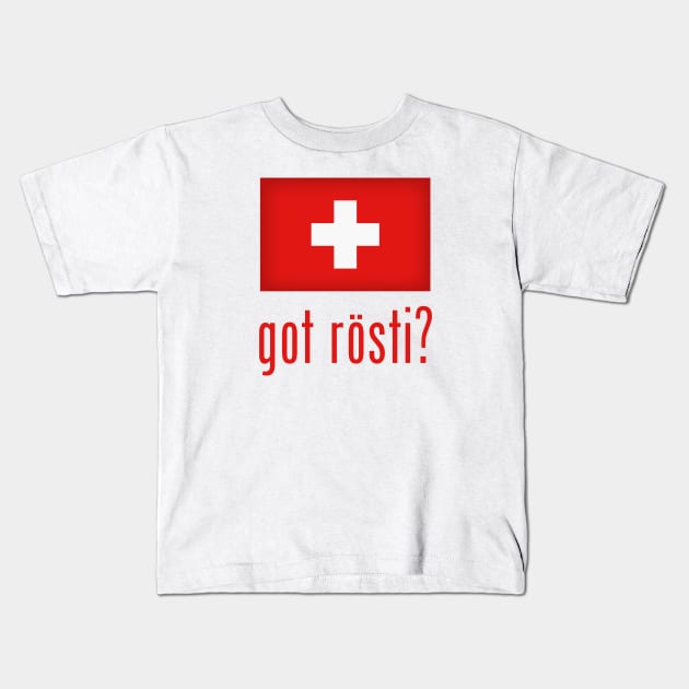 got rösti? Kids T-Shirt by MessageOnApparel